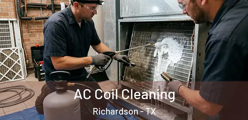 AC Coil Cleaning Richardson - TX